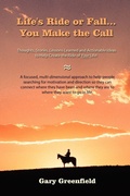 Cover: Life's Ride or Fall...You Make the Call - AuthorHouse