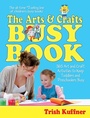 Cover: The Arts & Crafts Busy Book - Meadowbrook