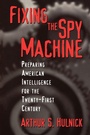 Cover: Fixing the Spy Machine - Praeger Publishers Inc