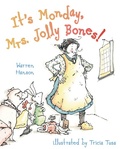Cover: It's Monday, Mrs. Jolly Bones! - Beach Lane Books
