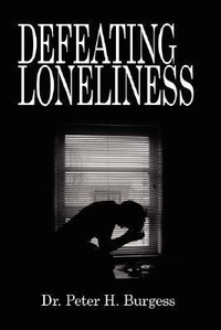 Enlarge image Cover: Defeating Loneliness - AuthorHouse