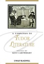 Cover: A Companion to Tudor Literature - Wiley-Blackwell