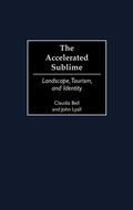 Cover: The Accelerated Sublime - Praeger Publishers Inc