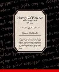 Abbildung von: History Of Florence And Of The Affairs Of Italy - Book Jungle