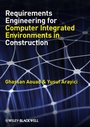 Cover: Requirements Engineering for Computer Integrated Environments in Construction - Wiley-Blackwell