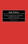 Cover: Body/Politics - Praeger Publishers Inc
