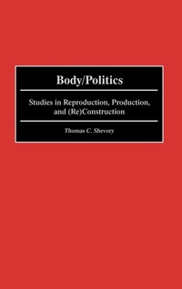 Enlarge image Cover: Body/Politics - Praeger Publishers Inc