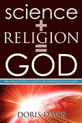 Cover: Science + Religion = GOD - AuthorHouse