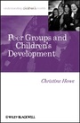 Cover: Peer Groups and Children's Development - Wiley-Blackwell