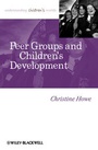 Cover: Peer Groups and Children's Development - Wiley-Blackwell