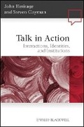 Cover: Talk in Action - Interactions, Identities, and Institutions - Wiley-Blackwell