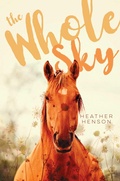 Cover: The Whole Sky - Atheneum Books