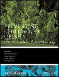 Enlarge image Cover: Preventing Childhood Obesity - Evidence Policy and Practice - Wiley-Blackwell