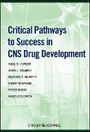 Cover: Critical Pathways to Success in CNS Drug Development - Wiley-Blackwell