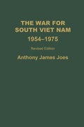 Cover: The War for South Viet Nam, 1954-1975 - Praeger Publishers Inc