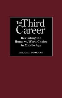 Enlarge image Cover: The Third Career - Praeger Publishers Inc