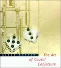 Cover: The Art of Causal Conjecture - MIT Press