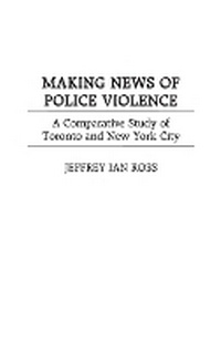 Abbildung von: Making News of Police Violence - Praeger Publishers Inc