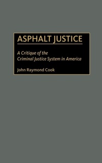 Enlarge image Cover: Asphalt Justice - Praeger Publishers Inc