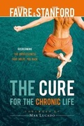 Cover: The Cure for the Chronic Life - Abingdon Press
