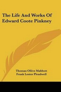 Enlarge image Cover: The Life And Works Of Edward Coote Pinkney - Kessinger Publishing