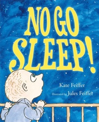 Enlarge image Cover: No Go Sleep! - Simon & Schuster/Paula Wiseman Books