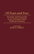 Cover: Of Fears and Foes - Praeger Publishers Inc