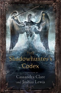 Enlarge image Cover: The Shadowhunter's Codex - Margaret K. McElderry Books
