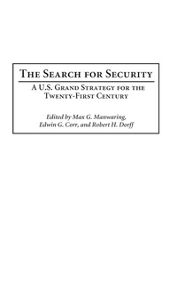 Enlarge image Cover: The Search for Security - Praeger Publishers Inc