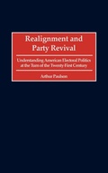 Cover: Realignment and Party Revival - Praeger Publishers Inc