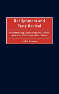 Enlarge image Cover: Realignment and Party Revival - Praeger Publishers Inc