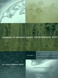 Cover: Learning to Manage Global Environmental Risks: Comparative History of Social Responses to Climate Change, Ozone Depletion and Acid Rain v. 1 - MIT Press