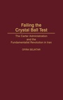 Cover: Failing the Crystal Ball Test - Praeger Publishers Inc