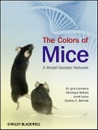 Enlarge image Cover: The Colors of Mice - The Pigmentary System of Inbred Mice - Wiley-Blackwell