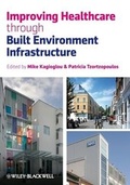 Cover: Improving Healthcare through Built Environment Infrastructure - Wiley-Blackwell