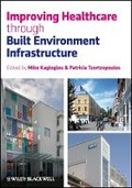Cover: Improving Healthcare through Built Environment Infrastructure - Wiley-Blackwell