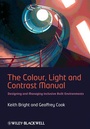 Cover: The Colour, Light and Contrast Manual - Wiley-Blackwell