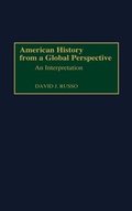 Cover: American History from a Global Perspective - Praeger Publishers Inc