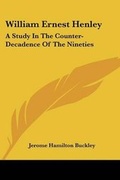Cover: William Ernest Henley - Kessinger Publishing
