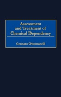 Bild: Assessment and Treatment of Chemical Dependency - Praeger Publishers Inc