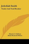 Cover: Jedediah Smith - Kessinger Publishing