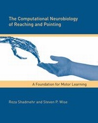 Enlarge image Cover: The Computational Neurobiology of Reaching and Pointing - Bradford Books