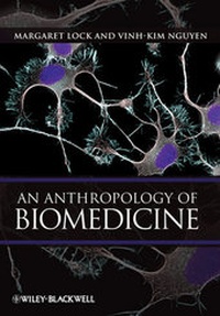 Abbildung von: An Anthropology of Biomedicine - Wiley-Blackwell