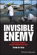 Cover: Invisible Enemy - The African American Freedom Struggle in a Colorblind Era, 1965-2008 - Wiley-Blackwell