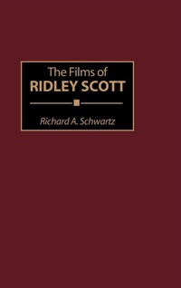 Abbildung von: The Films of Ridley Scott - Praeger Publishers Inc