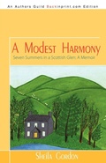 Cover: A Modest Harmony Seven Summers in a Scottish Glen - iUniverse