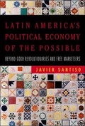 Cover: Latin America's Political Economy of the Possible - MIT Press
