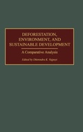 Cover: Deforestation, Environment, and Sustainable Development - Praeger Publishers Inc