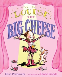 Enlarge image Cover: Louise the Big Cheese - Paula Wiseman Books