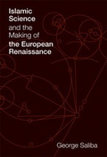 Cover: Islamic Science and the Making of the European Renaissance - MIT Press